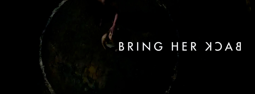 Bring Her Back (2D)