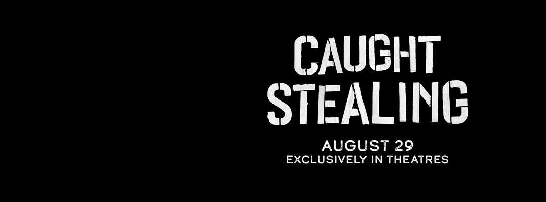 Caught Stealing (2D)