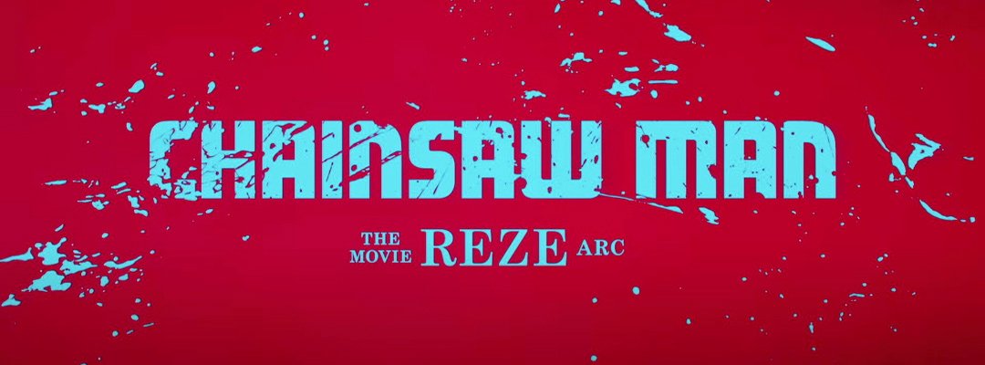 Chainsaw Man - The Movie: Reze Arc (2D)