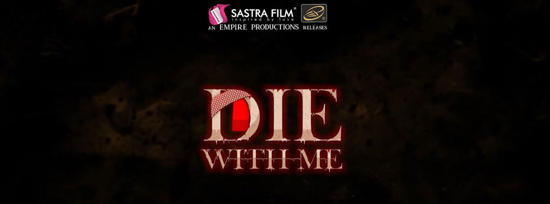 Die with Me (2D)