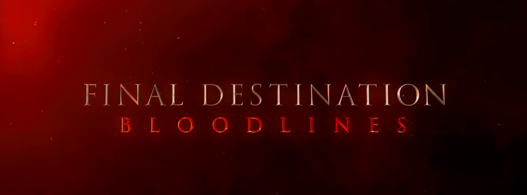 Final Destination: Bloodlines (2D)