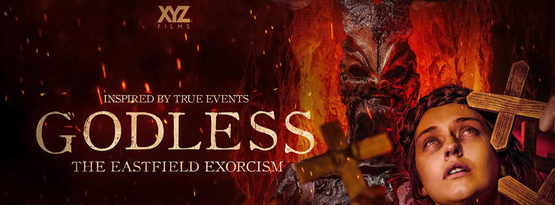 Godless: The Eastfield Exorcism (2D)