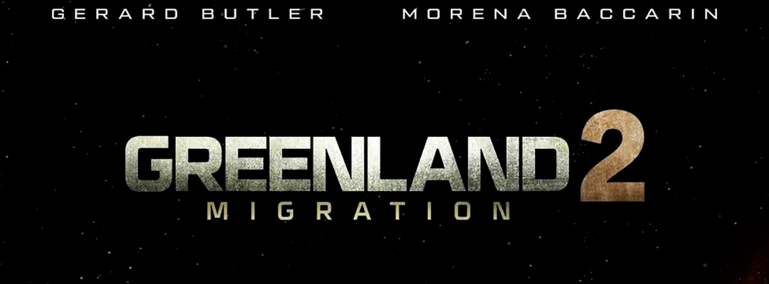Greenland 2: Migration (2D)