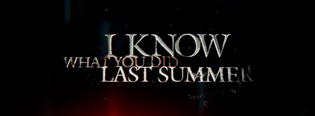 I Know What You Did Last Summer (2D)