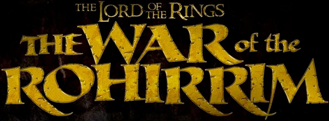 The Lord of the Rings:The War of the Rohirrim (2D)