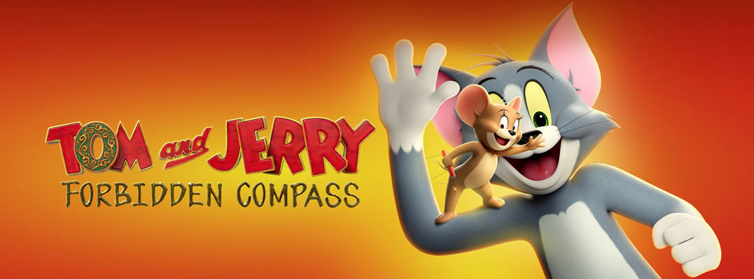 Tom and Jerry: Forbidden Compass (2D)